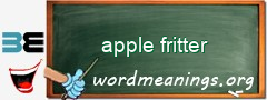 WordMeaning blackboard for apple fritter